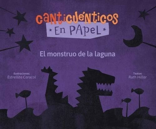 Libro - El Monstruo De La Laguna - Canticuentos En Papel - R