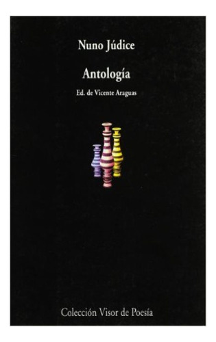 Antologia . Nuno Judice