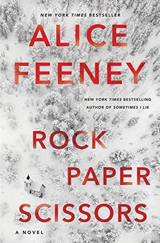 Rock Paper Scissors A Novel - Feeney, Alice, de Feeney, Al. Editorial Flatiron Books en inglés