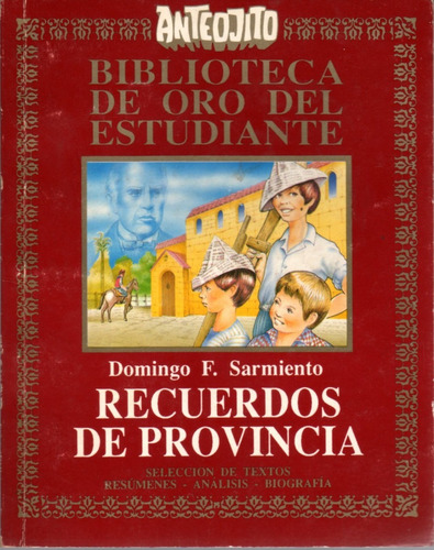 Biblioteca De Oro Del Estudiante 28 - Recuerdos / Sarmiento