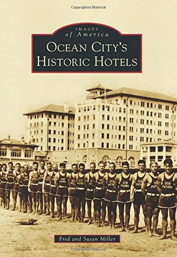 Ocean Cityrs Historic Hotels (images Of America)