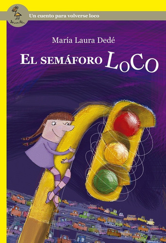 Semaforo Loco, El - Dede, Maria Laura