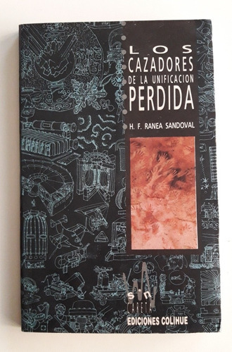 Libro Los Cazadores De La Unificación Perdida Ranea Sandoval