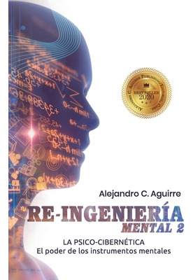 Libro Re Ingenieria Mental Ii: El Poder De Los Instrument...