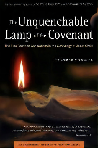 The Unquenchable Lamp Of The Covenant: Book 3, De Abraham Park. Editorial Periplus Editions, Tapa Blanda En Inglés