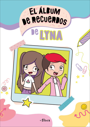 El Álbum De Recuerdos De Lyna, De Lyna Vallejos. Editorial Altea Infantil, Tapa Blanda, Edición 01 En Español, 2025