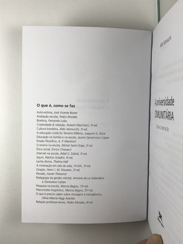 Livro A Universidade Comunitária O Que É, Omo Se Faz Aldo Vannucchi - B1