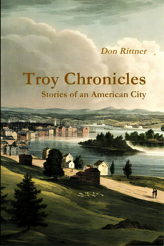 Troy Chronicles, De Rittner, Don. Editorial Lightning Source Inc, Tapa Blanda En Inglés
