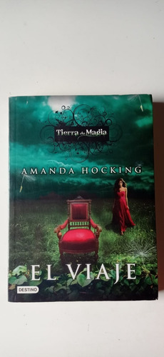 El Viaje 1 Amanda Hocking Destino