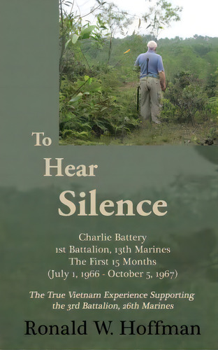 To Hear Silence, De Ronald W Hoffman. Editorial Createspace Independent Publishing Platform, Tapa Blanda En Inglés