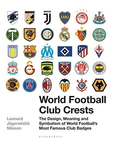 Book : World Football Club Crests The Design, Meaning And...