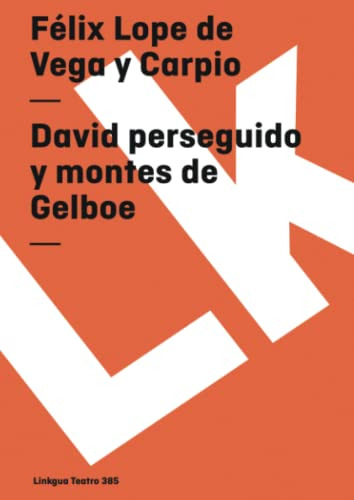 David Perseguido Y Montes De Gelboe: 385 -teatro-