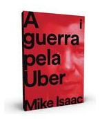 Libro Guerra Pela Uber A De Isaac Mike Intrinseca