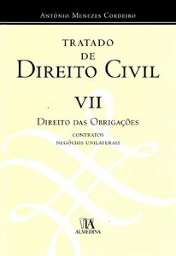 Tratado De Direito Civil Direito Das Obrigações: Tratado De Direito Civil Direito Das Obrigações, De Menezes, Cordeiro. Editora Almedina, Capa Mole Em Português