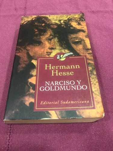 Narciso Y Goldmundo. Hermann Hesse. Sudamericana