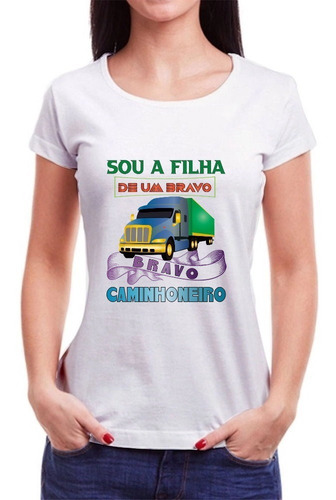 Imagem 2 de 5 de Camiseta Feminina - Filha Do Caminhoneiro