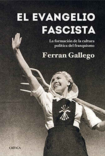 Libro Evangelio Fascista La Formacion De La Cultura Politica