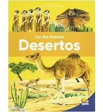 Livro Desertos - Lar Dos Animais - Todo Livro [2024]