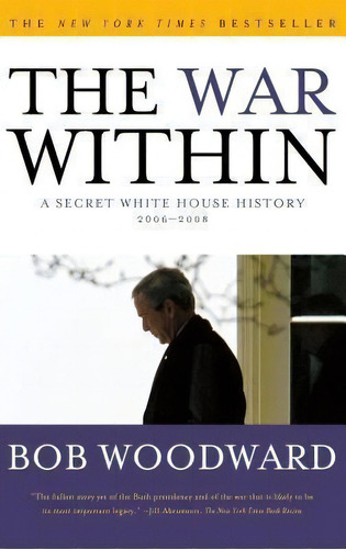 The War Within, De Bob Woodward. Editorial Simon & Schuster, Tapa Blanda En Inglés