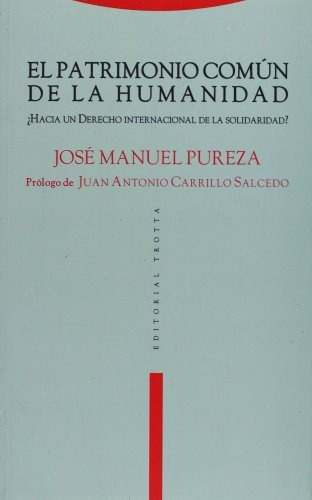 Patrimonio Comun De La Humanidad, El - Jose M. Pureza