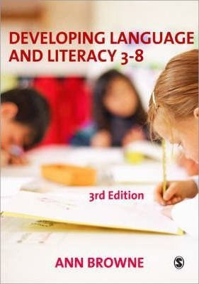 Developing Language And Literacy 3-8 - Dr. Ann C. Browne ...