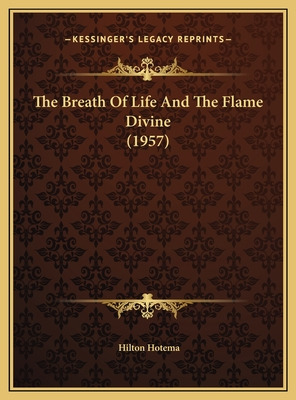 Libro The Breath Of Life And The Flame Divine (1957) - Ho...