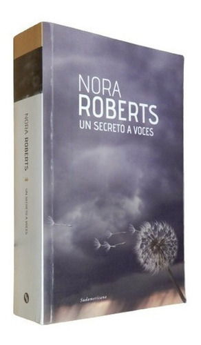 Nora Roberts. Un Secreto A Voces. Sudamericana&-.