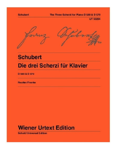 F. Schubert: The Three Scherzi For Piano, D 593 & D 570.
