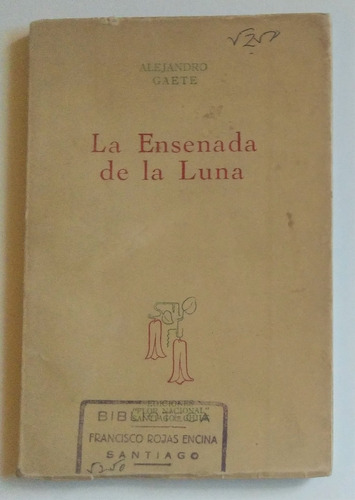 Alejandro Gaete. La Ensenada De La Luna