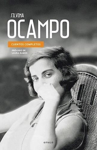 Silvina Ocampo- Cuentos Completos - Ocampo, Silvina