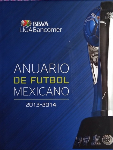 Libro: Anuario De Fútbol Mexicano 2013-2014 (Usado)