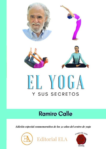 El Yoga Y Sus Secretos. Ramiro Calle