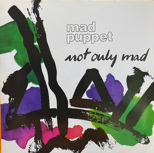 Cd - Mad Puppet / Not Only Mad. Original (1991)
