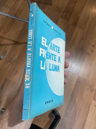 El Arte Frente A La Luna Juan Eichler Carlos V Frías (Usado)