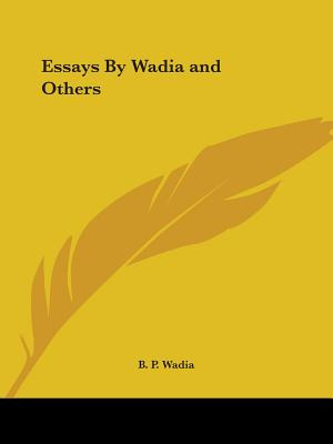 Libro Essays By Wadia And Others - Wadia, B. P.