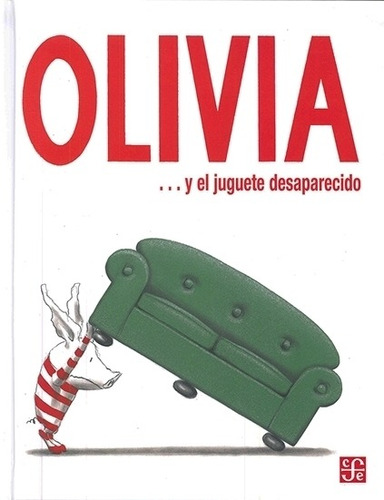 Olivia El Juguete Desaparecido - Ian Falconer - T Dura - Fce