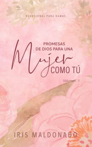 Libro : Promesas De Dios Para Una Mujer Como Tu -...