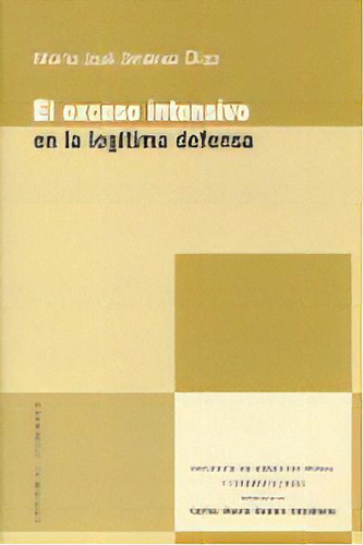 Exceso Intensivo En La Legitima Defensa,el, De Jimenez Diaz,maria Jose. Editorial Comares En Español