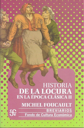 Historia De La Locura Tomo 2 - Michel Foucault