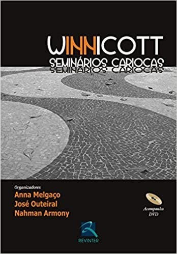 Winnicott - Seminarios Cariocas