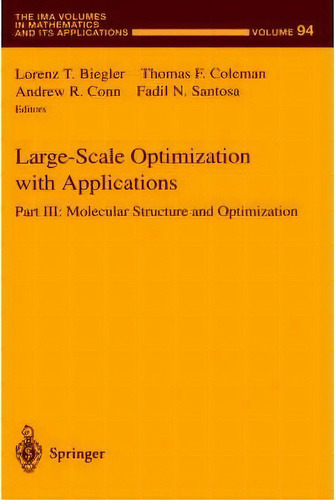 Large-scale Optimization With Applications, De L.t. Biegler. Editorial Springer Verlag New York Inc, Tapa Dura En Inglés