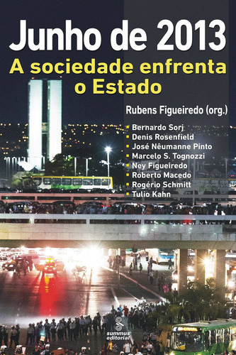 Junho de 2013: a sociedade enfrenta o estado, de Figueiredo, Rubens. Editora Summus Editorial Ltda., capa mole em português, 2014