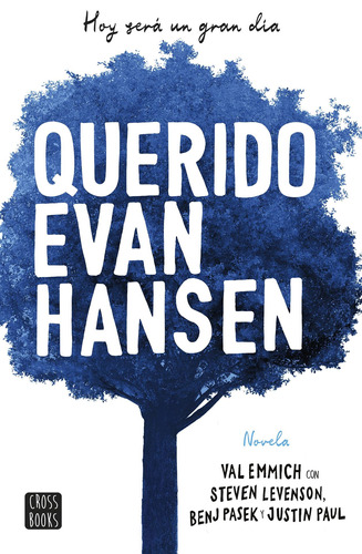 Querido Evan Hansen, de Emmich, Val. Serie Crossbooks Editorial Destino Infantil & Juvenil México, tapa blanda en español, 2019