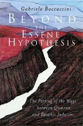 Beyond The Essene Hypothesis, De Gabriele Boccacini. Editorial William B Eerdmans Publishing Co, Tapa Blanda En Inglés