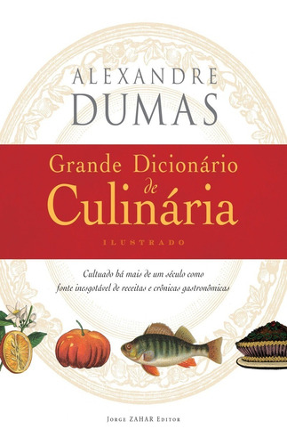 Grande Dicionário De Culinária - Alexandre Dumas