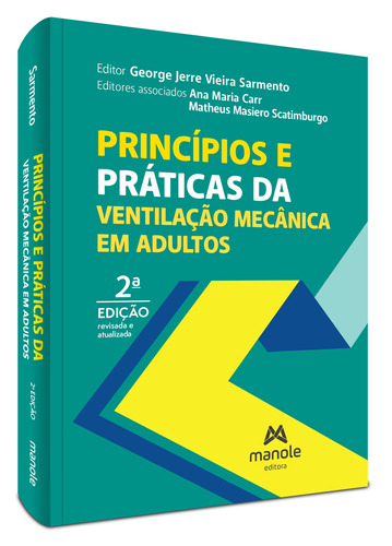 Princípios e práticas da ventilação mecânica em adultos, de Scatimburgo, Matheus Masiero. Editora Manole LTDA, capa mole em português, 2022