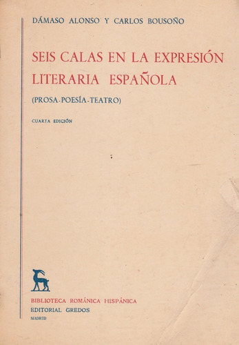 Seis Calas En La Expresion Literaria Española Damaso Alonso 