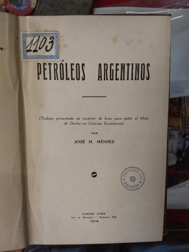 Petróleos Argentinos - José M. Méndez - Ed. Buenos Aires