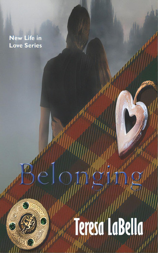 Belonging, De Labella, Teresa. New Life In Love Series, Vol. 1. Editorial Lightning Source Inc, Tapa Blanda En Inglés
