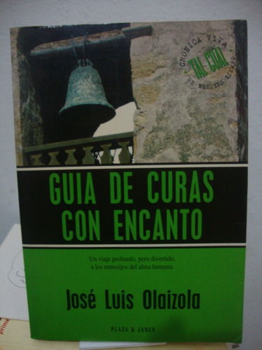 Guia De Curas Con Encanto - Jose Luis Olaizola